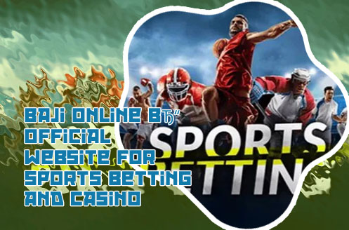 Baji bet sports app review